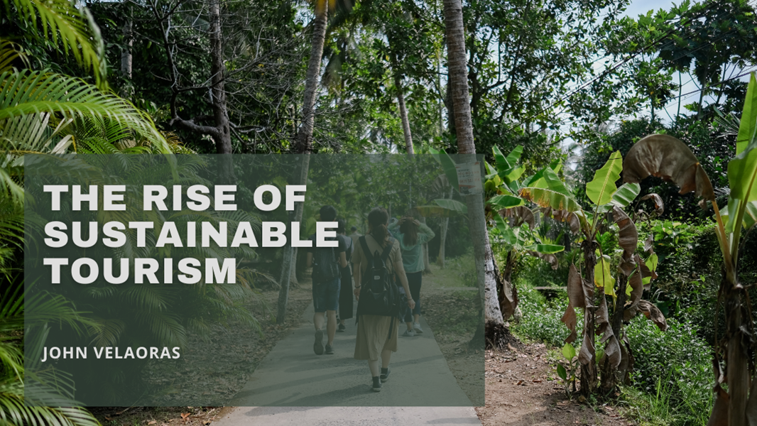 The Rise Of Sustainable Tourism